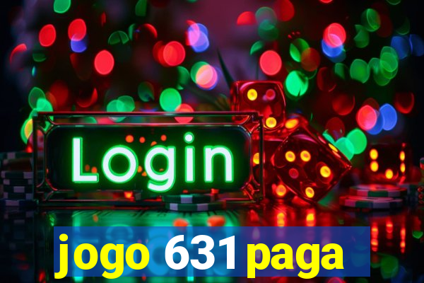 jogo 631 paga